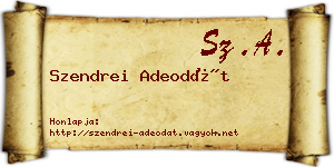 Szendrei Adeodát névjegykártya